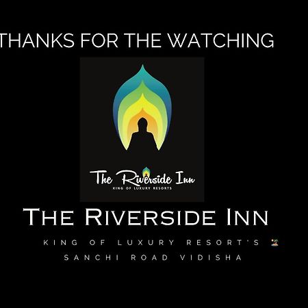 The Riverside Inn Vidisha Zewnętrze zdjęcie